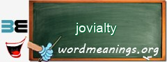 WordMeaning blackboard for jovialty